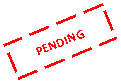 Text Box: PENDING